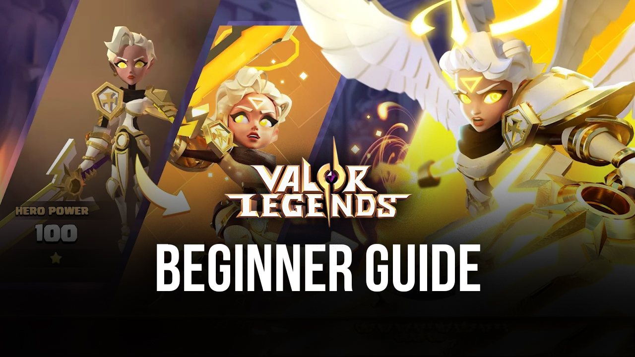 ' Beginners Guide to Playing Valor Legends: Eternity