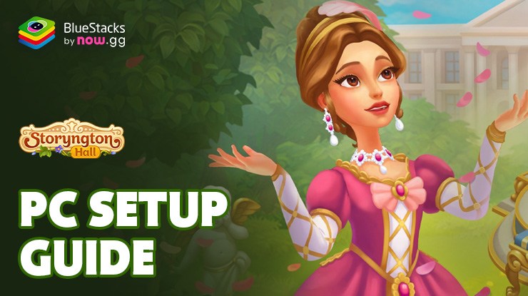 How to Install and Play Storyngton Hall: Match 3 games on PC with