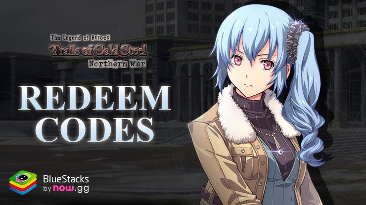 Trails of Cold Steel:NW- All Working Redeem Codes June 2025