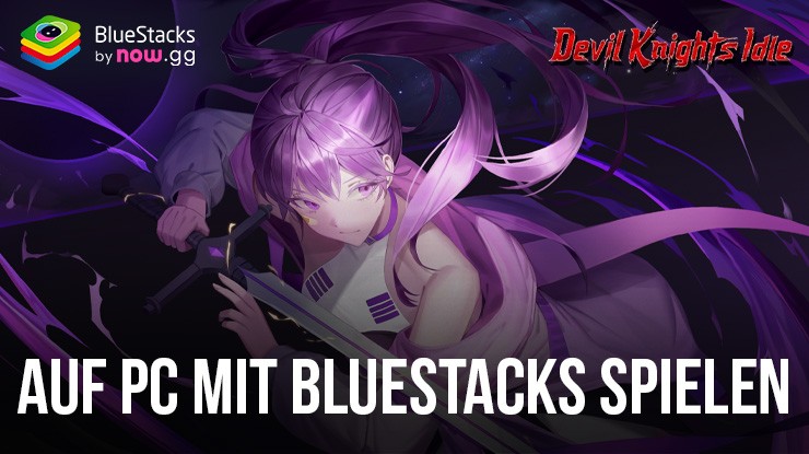 Wie man Devil Knights Idle auf dem PC mit spielt