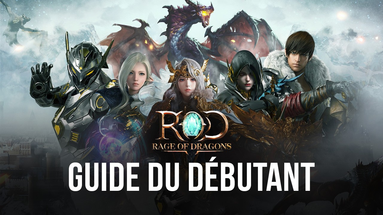 Le Guide du Débutant de pour Rage of Dragons