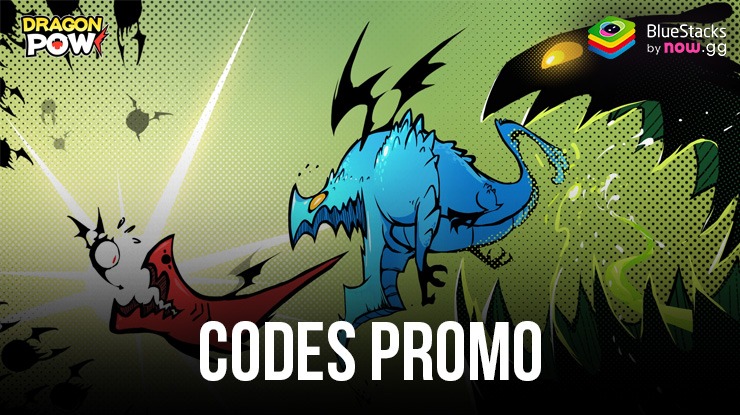 Dragon POW!- Tous les Codes Promo Valides en Mai 2024