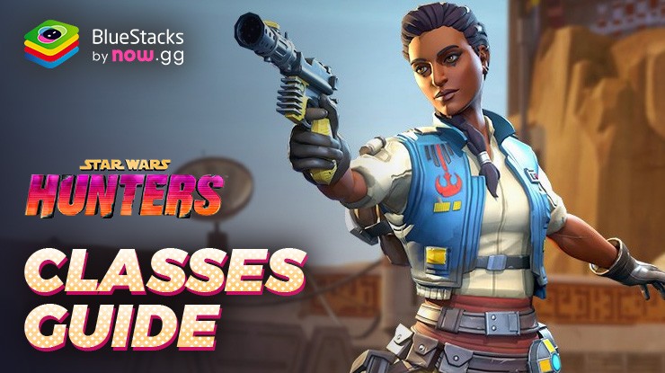 Star Wars: Hunters Classes Guide - Understanding Damage, Tank, and Support Roles