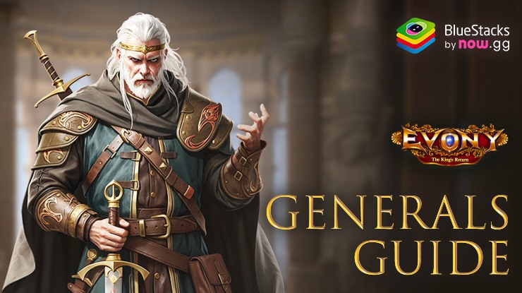 Generals in Evony: The King’s Return - The Best Generals and Introduction to the Hero System