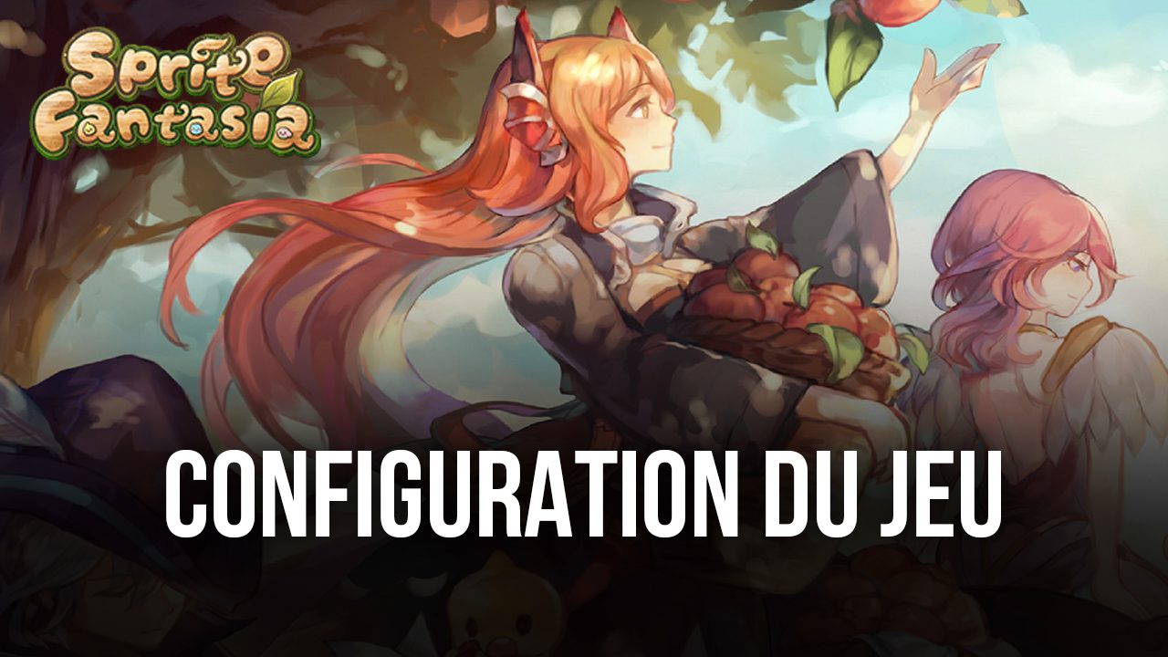 Comment Jouer à Sprite Fantasia sur PC avec
