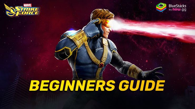 Beginner’s Guide For MARVEL Strike Force | Bluestacks