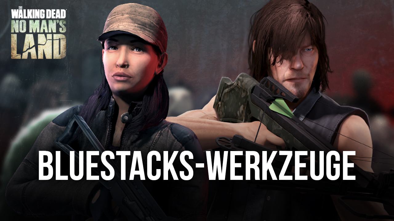 So verbesserst du The Walking Dead No Man’s Land mit