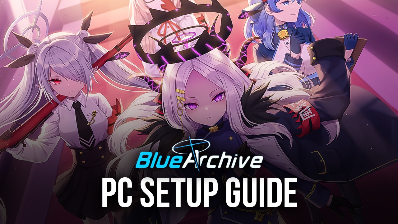 How to Play Blue Archive on PC with