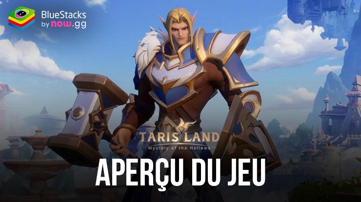 Tarisland : La Nouvelle Référence des MMORPG Mobile - Améliorez Votre Expérience de Jeu sur