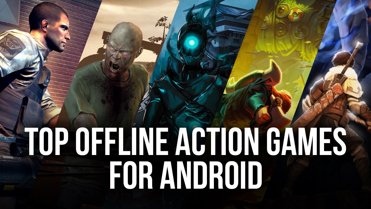 Top 7 Offline Action Games for Android