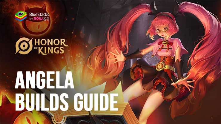 The Best Angela Builds in Honor of Kings - Skills, Synergies, and Counters