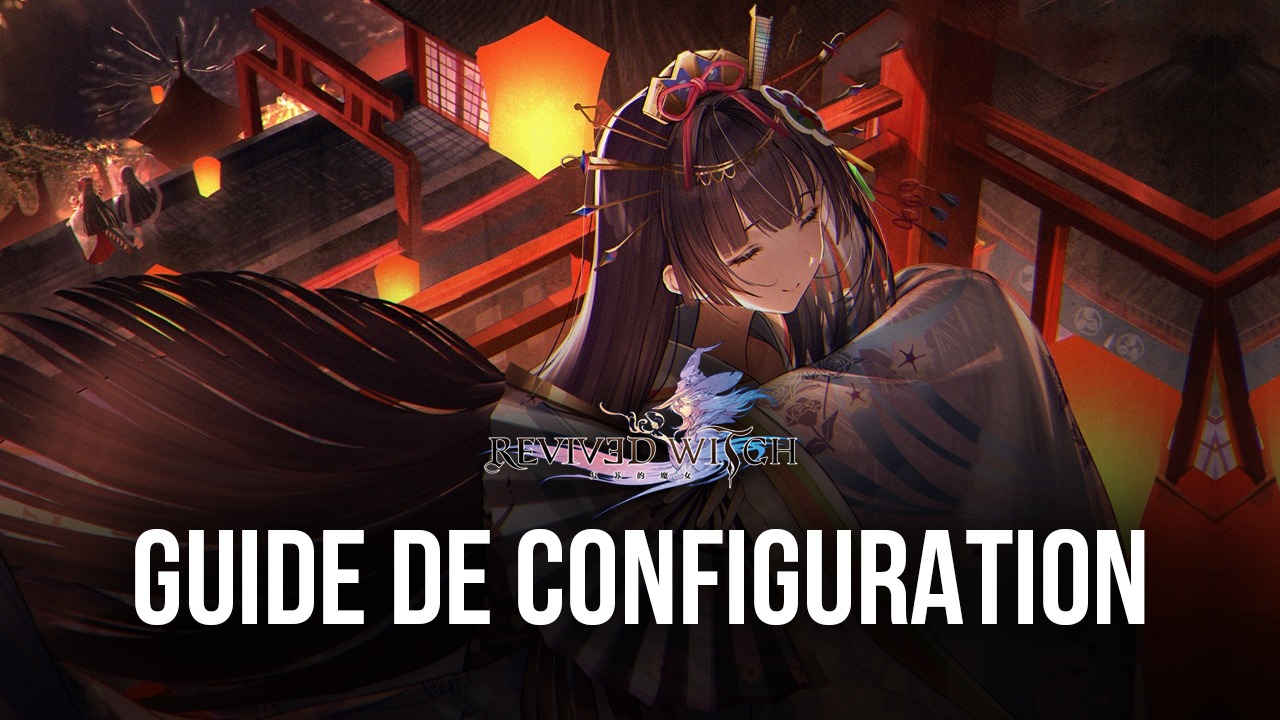 Comment Jouer à Revived Witch sur PC avec