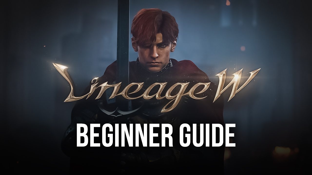 ' Beginners Guide to Playing Lineage W