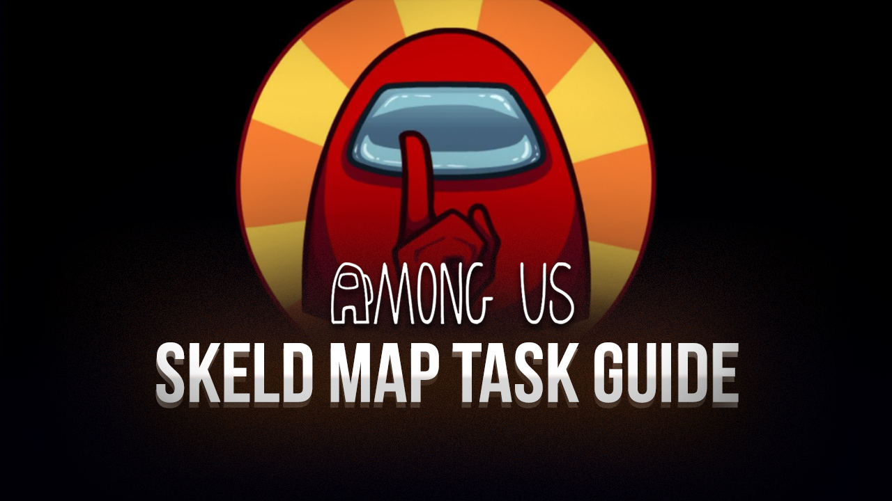 Among Us - How to Complete Every Task in the Skeld Map