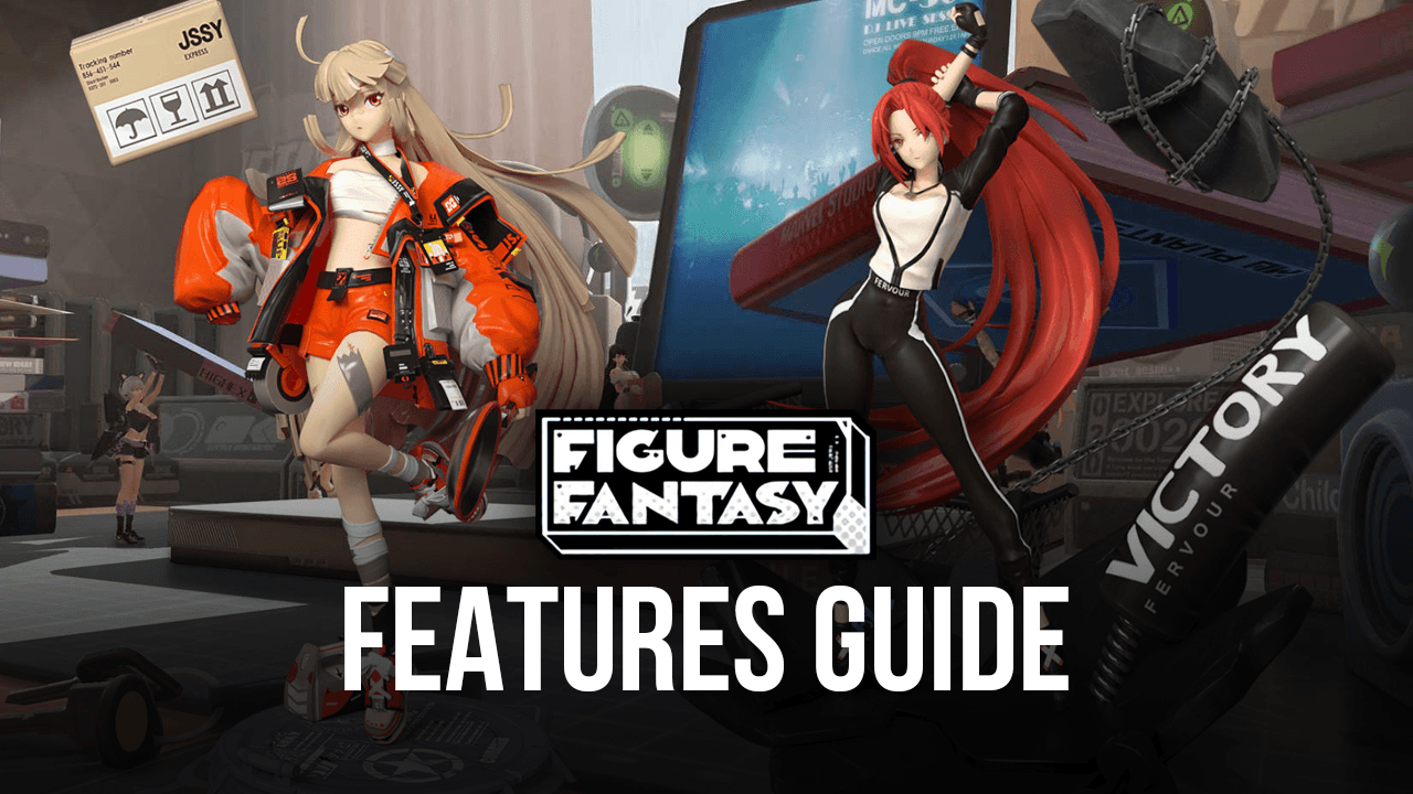 Figure Fantasy on PC - How to Get the Best Graphics, Performance, and Experience with
