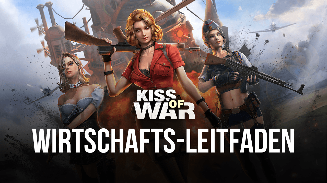 Kiss of War – Ein ausführlicher Leitfaden zur Spielwirtschaft