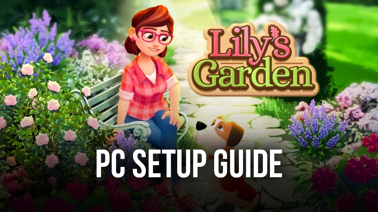 How to Play Lily’s Garden on PC with