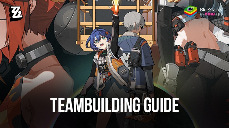 Mastering Team Building in Zenless Zone Zero on PC with