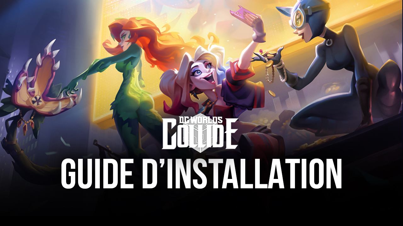Comment Jouer à DC Worlds Collide sur PC avec