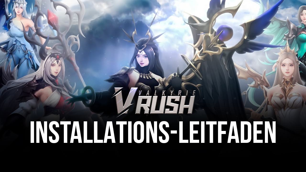 So spielt man Valkyrie Rush auf dem PC mit