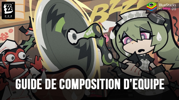 Optimisez la Composition de Vos Equipes dans Zenless Zone Zero sur PC avec