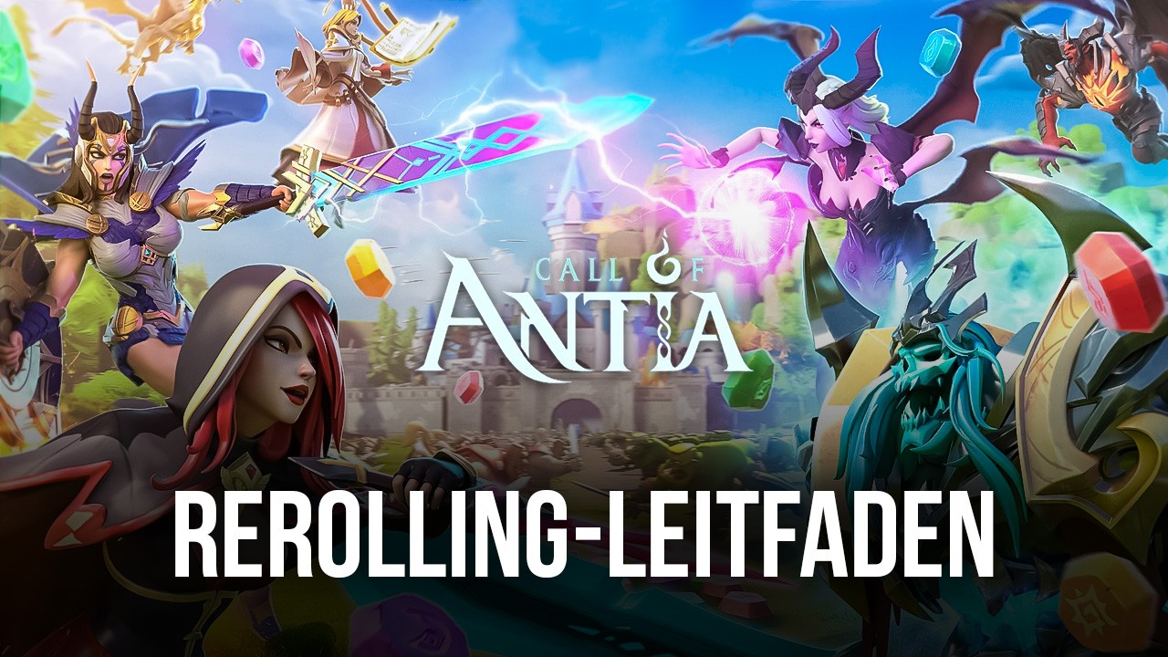 Call of Antia auf dem PC – So verwendest du für optimales Rerolling in diesem Gacha-RPG