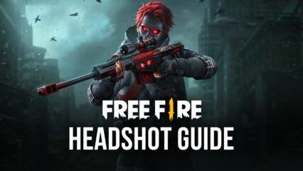 Guide des Headshots dans Free Fire