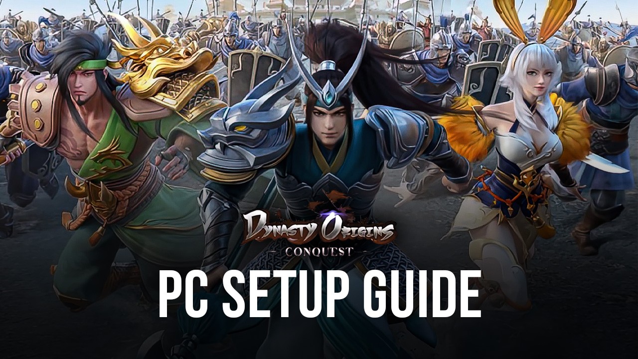 How to Play Dynasty Origins: Conquest on PC with