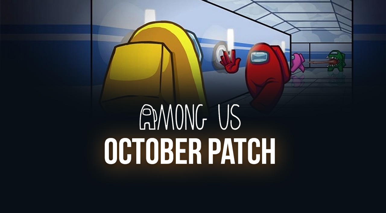 Among Us Update - Everything That’s Coming in the Newest Patch for October 2020