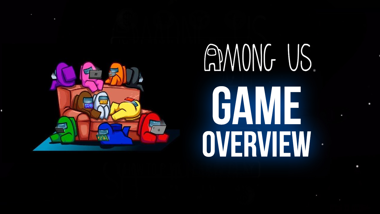 Among Us - Comprehensive Game Guide With the Best Tips, Tricks, and Strategies