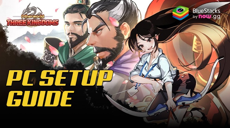 How to Play Otherworld Three Kingdoms on PC with