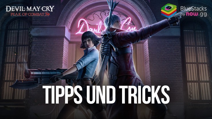 Devil May Cry: Peak of Combat - Tipps und Tricks, die das Kämpfen erleichtern