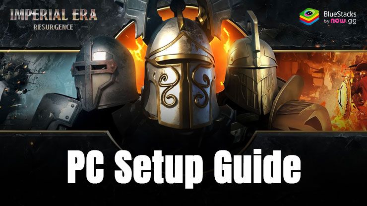 How to Play Imperial Era: Resurgence on PC with