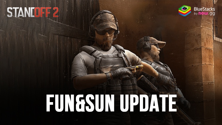 Standoff 2 FUN&SUN Update 0.29.0 - Neue Modi, Funktionen und vieles mehr