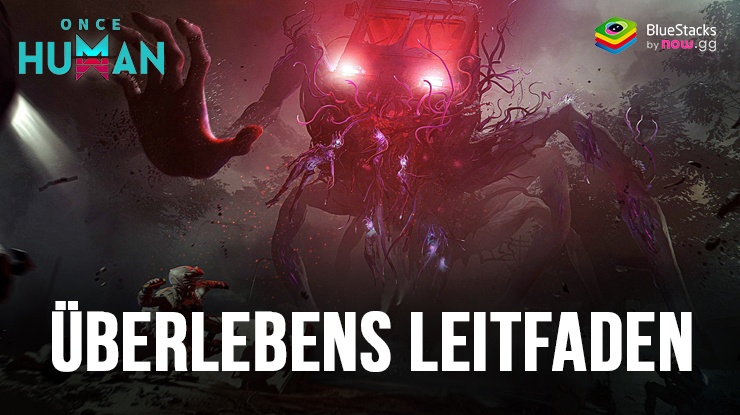 Once Human: Ein Kompletter Leitfaden zum Überleben