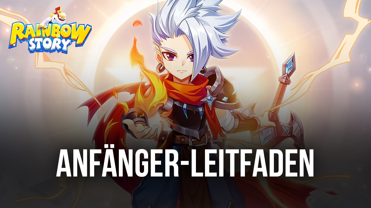 Anfänger-Leitfaden zum Spielen von Rainbow Story Global