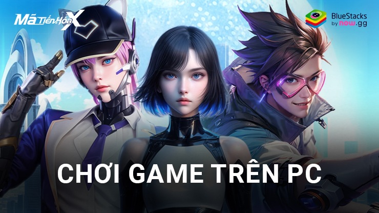 Cùng chơi tựa game khoa học giả tưởng Mã Tiến Hóa:X – Gzone trên PC với