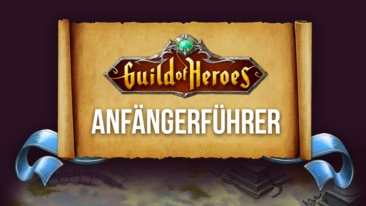 Guild of Heroes - Erste Schritte