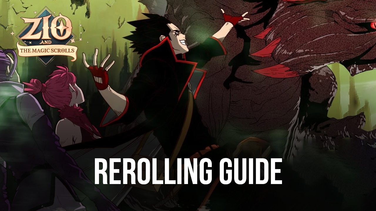 Reroll Guide for ZIO and the Magic Scrolls - Obtain the Best Characters From the Start