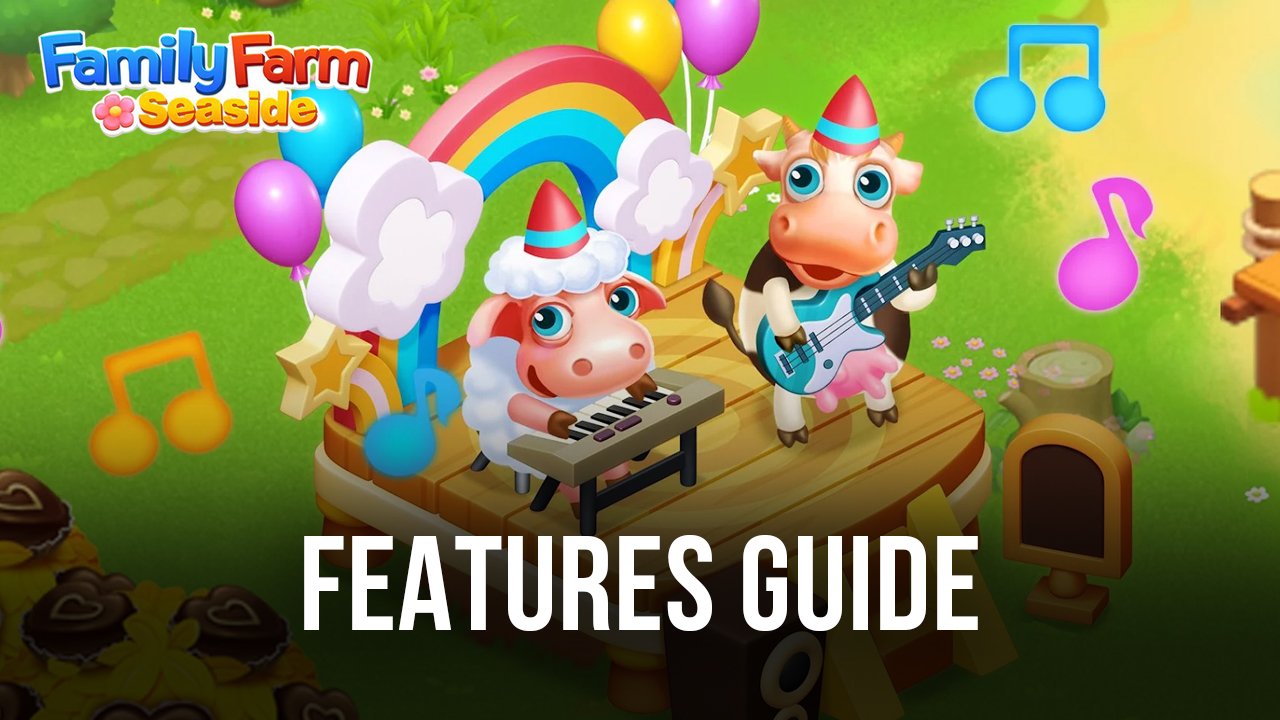 Family Farm Seaside on PC - How Can Help To Improve and Optimize Your Gameplay