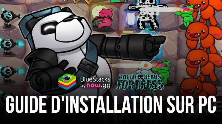 Comment jouer à Battle Bears Fortress - Tower Defense sur PC avec Bluestacks