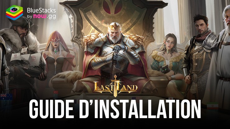 Comment Jouer à Last Land: War of Survival sur PC avec