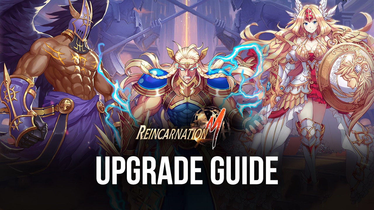 Guide to Upgrading Heroes - Reincarnation M: Sorcery Fight
