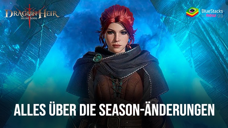 Dragonheir: Silent Gods - Ein gründlicher Guide zum Wissen über die Season-Änderungen