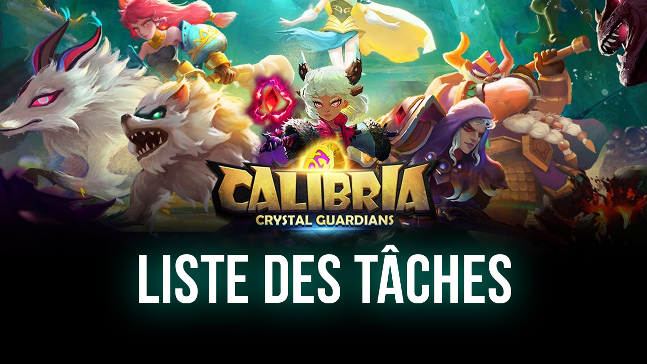 Calibria: Crystal Guardians - liste des tâches quotidiennes pour les joueurs actifs