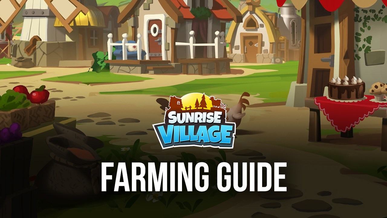 Sunrise Village - A Guide to Managing the Farm