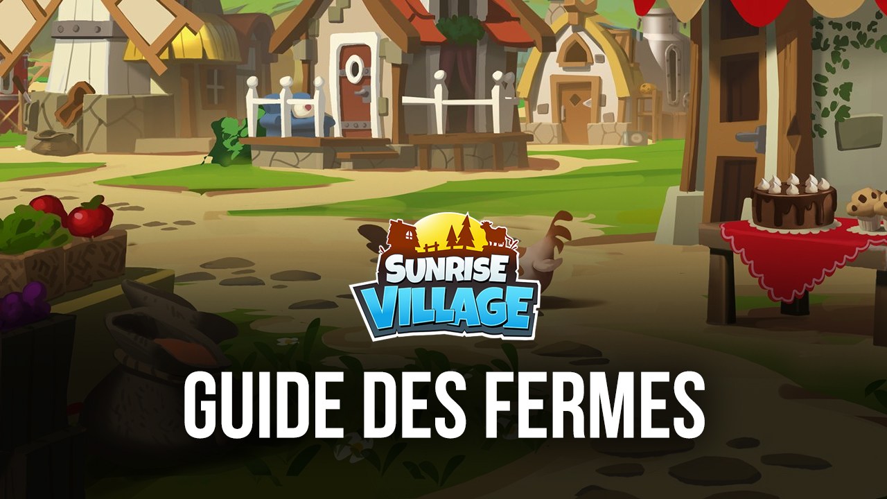 Sunrise Village – Le Guide de la Gestion de la Ferme