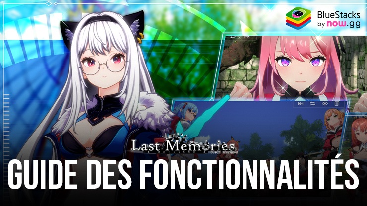 Les Fonctionnalités de qui Vont Améliorer Votre Expérience de Jeu dans De:Lithe Last Memories
