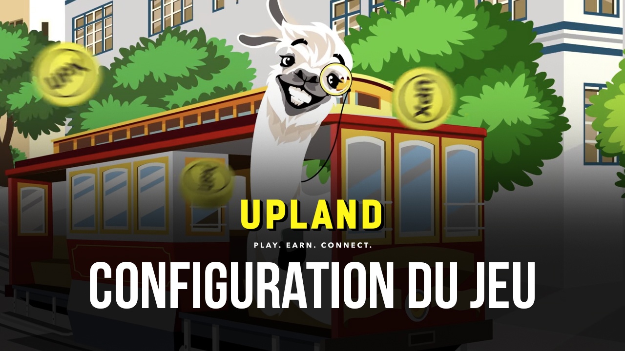 Comment Jouer à Upland sur PC avec