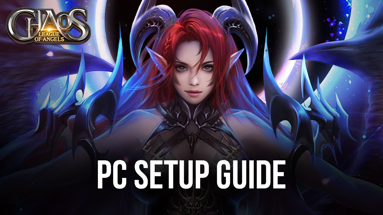 How to Install League of Angels: Chaos on PC or Mac with